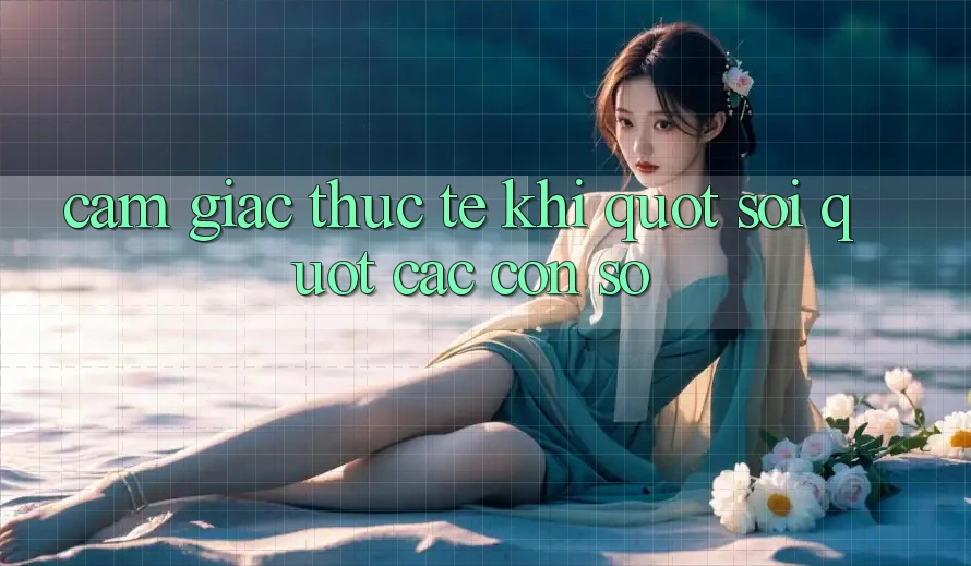 Cảm giác thực tế khi " soi" các con số