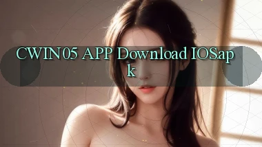cwin05 APP download iOS.apk
