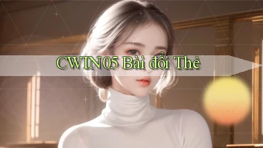 cwin05 bài đổi thẻ
