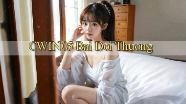 cwin05 bài đổi thưởng