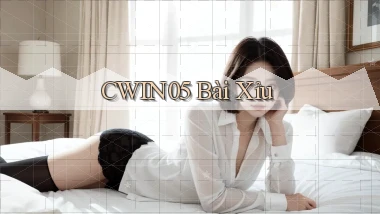 cwin05 bài xỉu