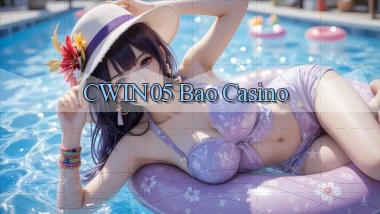 cwin05 bao casino