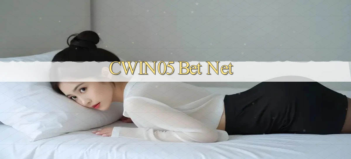 cwin05 bet net