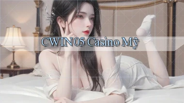 cwin05 casino mỹ
