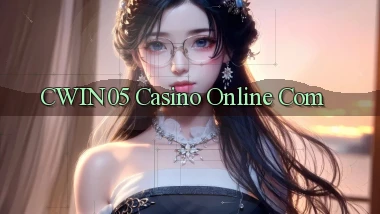 cwin05 casino online com