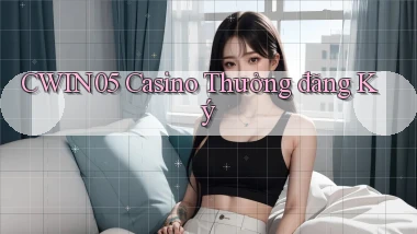 cwin05 casino thưởng đăng ký