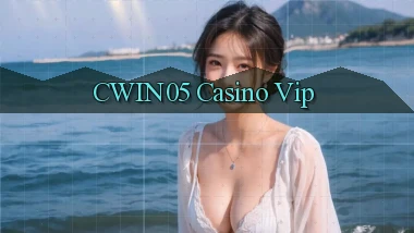 cwin05 casino vip
