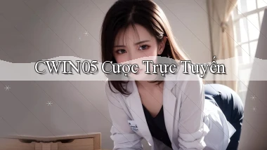 cwin05  cược trực tuyến