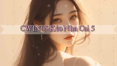 cwin05  kèo nha cai 5