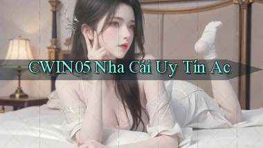 cwin05  nha cái uy tín ac