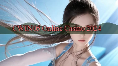 cwin05 Online Casino 2024