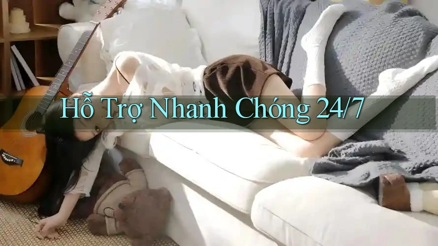 Hỗ Trợ Nhanh Chóng 24/7