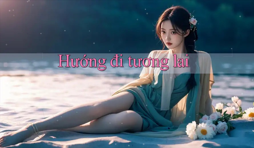 Hướng đi tương lai