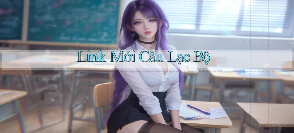 link mới Câu lạc bộ