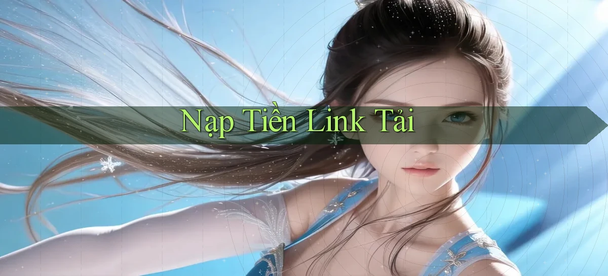 Nạp tiền Link tải