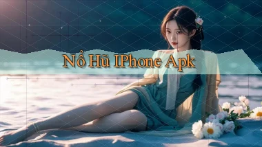 nổ hũ iPhone apk