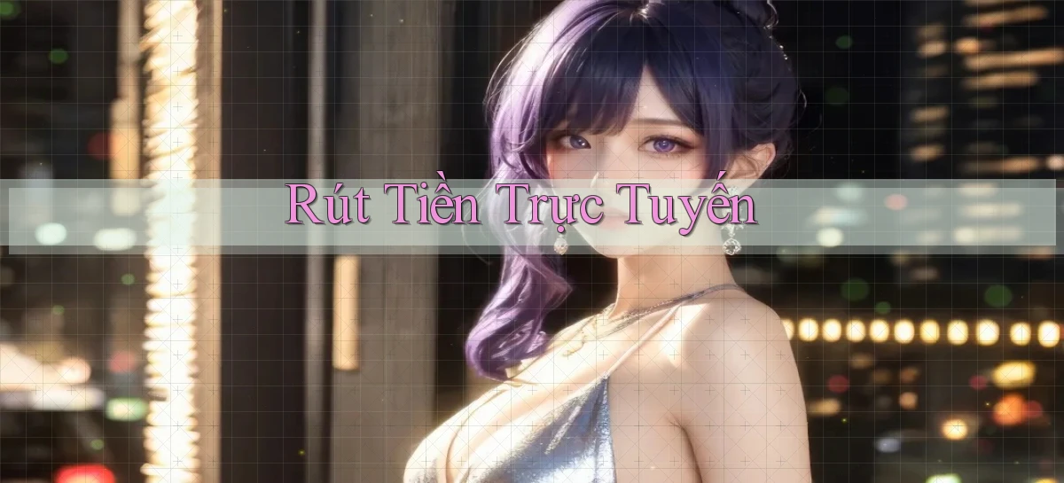 Rút tiền Trực tuyến