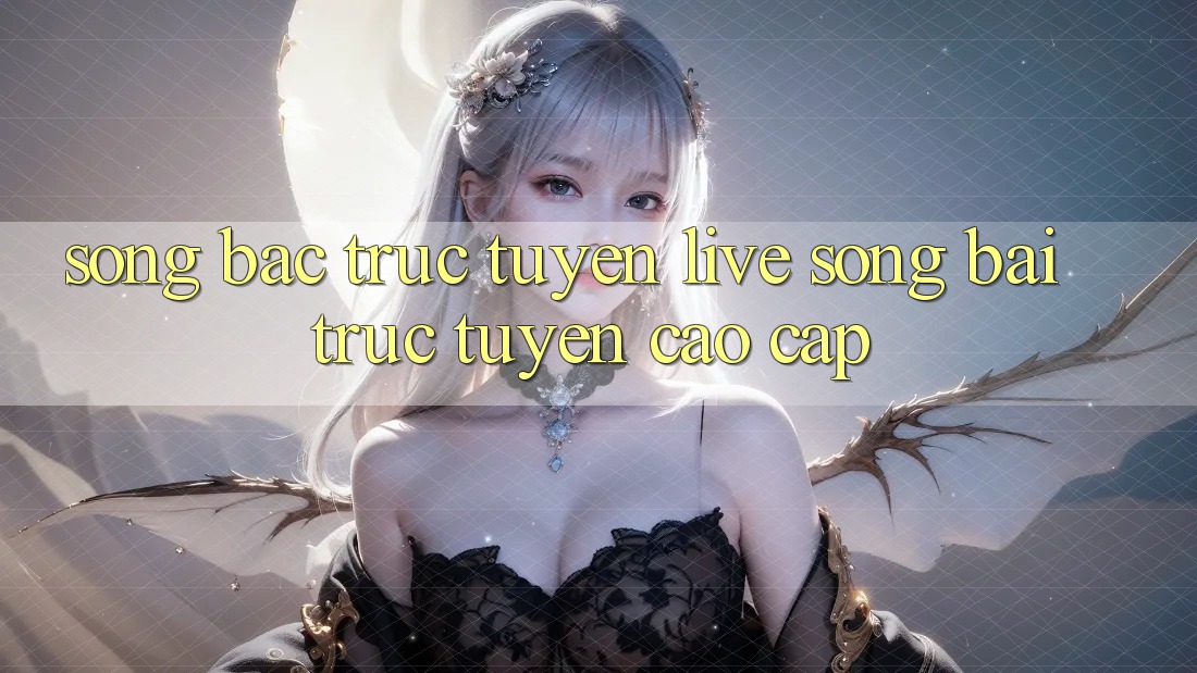 Sòng Bạc Trực Tuyến (Live Sòng bài trực tuyến) Cao cấp Sòng Bạc Trực Tuyến (Live Sòng bài trực tuyến) Cao cấp