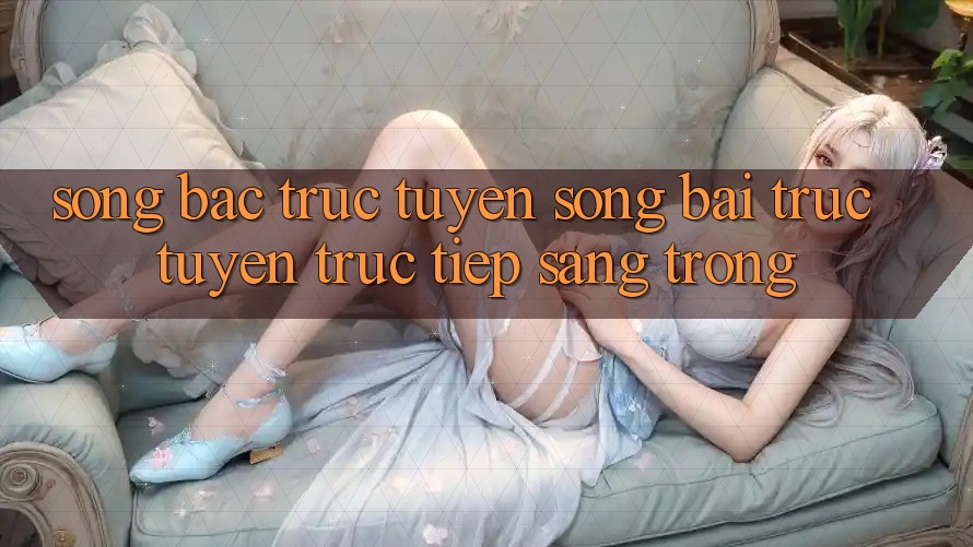 Sòng Bạc Trực Tuyến (Sòng bài trực tuyến trực tiếp) Sang Trọng