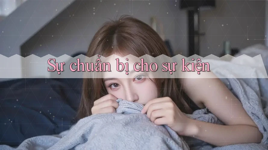 Sự chuẩn bị cho sự kiện Sự chuẩn bị cho sự kiện